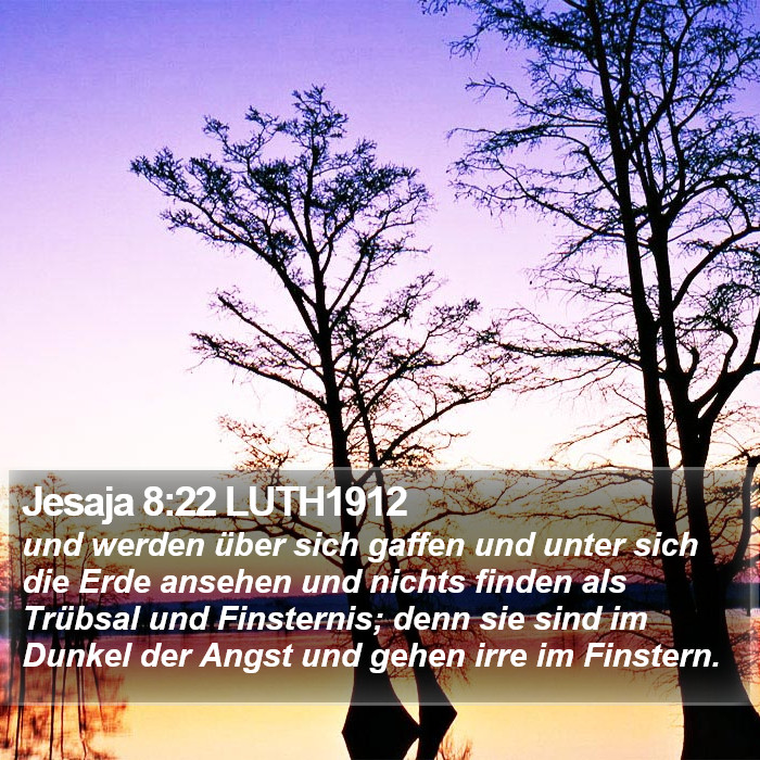 Jesaja 8:22 LUTH1912 Bible Study