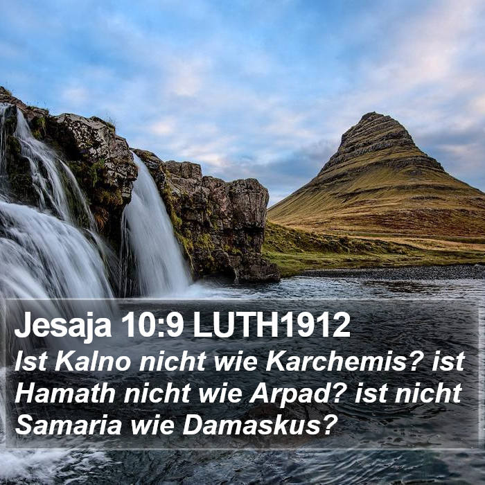 Jesaja 10:9 LUTH1912 Bible Study