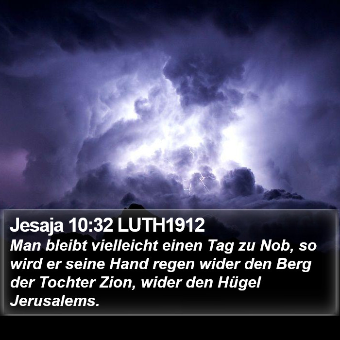 Jesaja 10:32 LUTH1912 Bible Study