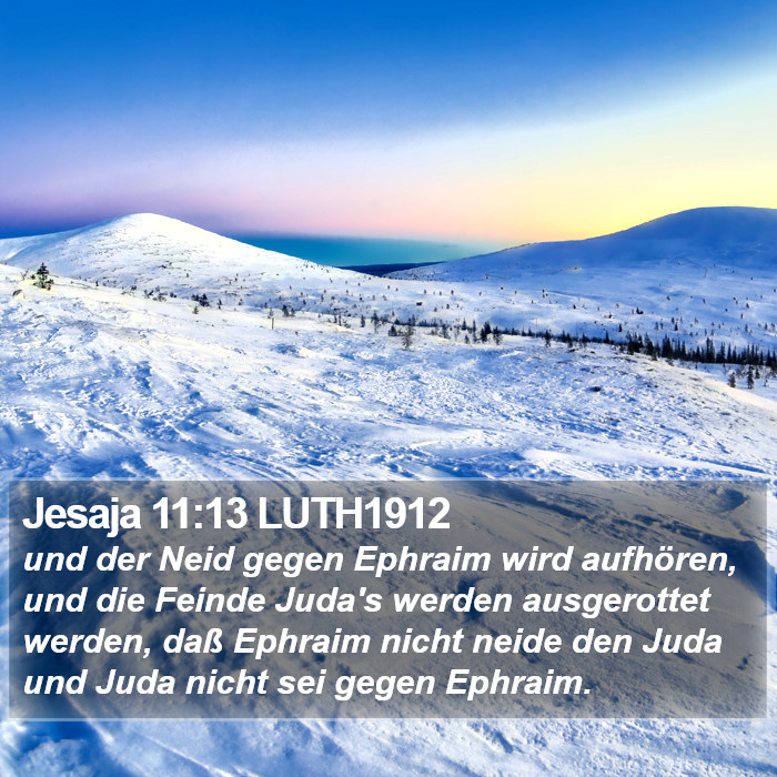 Jesaja 11:13 LUTH1912 Bible Study