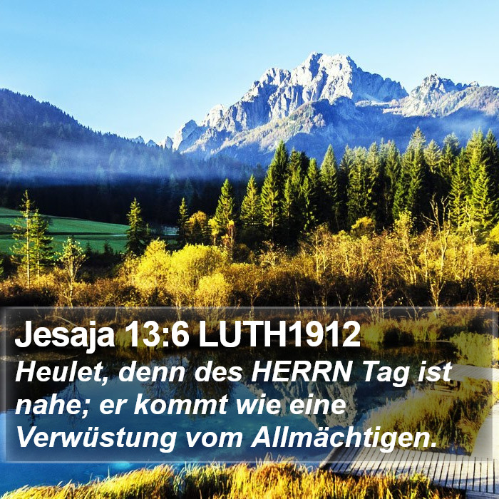 Jesaja 13:6 LUTH1912 Bible Study
