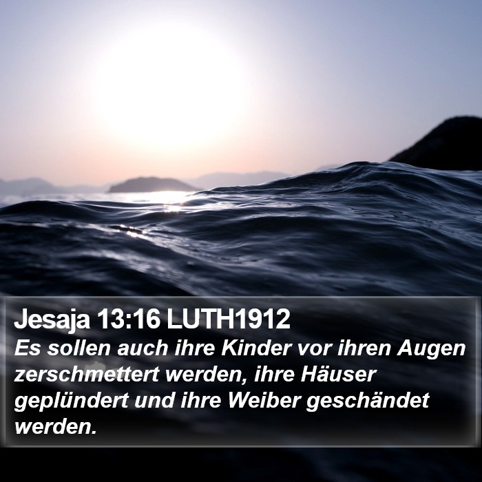Jesaja 13:16 LUTH1912 Bible Study