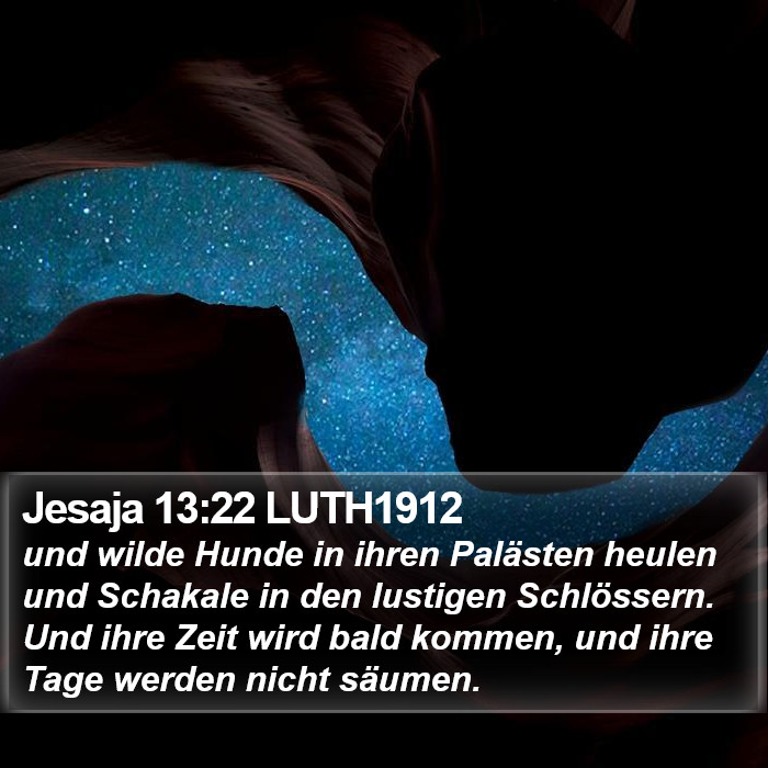 Jesaja 13:22 LUTH1912 Bible Study