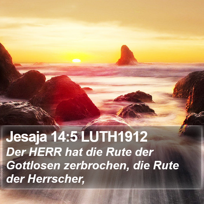Jesaja 14:5 LUTH1912 Bible Study