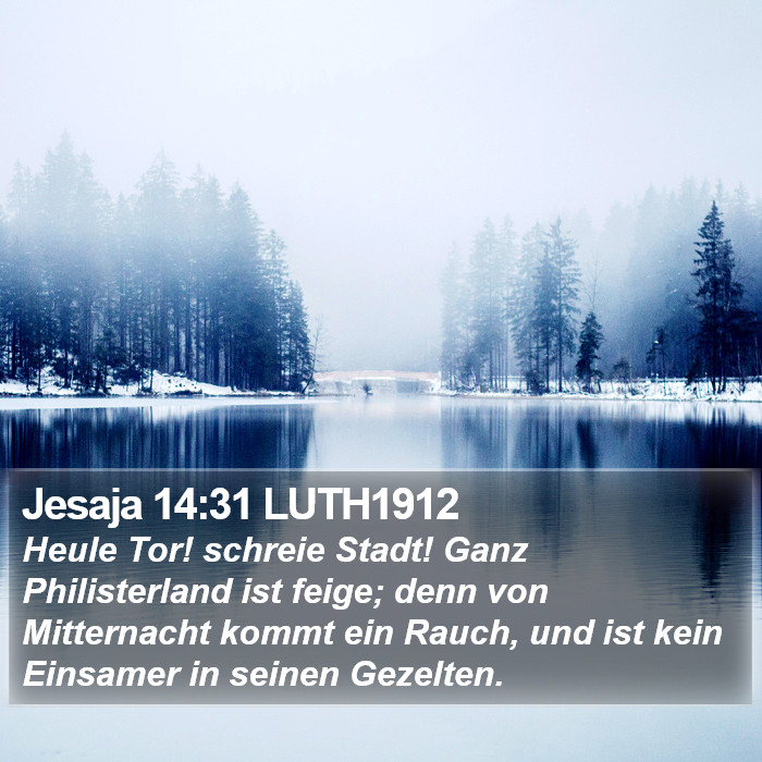 Jesaja 14:31 LUTH1912 Bible Study