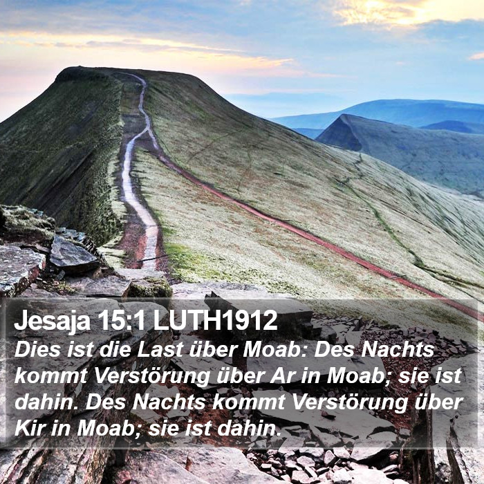 Jesaja 15:1 LUTH1912 Bible Study