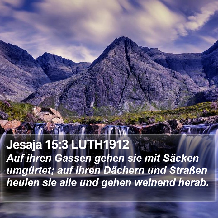 Jesaja 15:3 LUTH1912 Bible Study