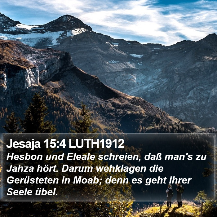Jesaja 15:4 LUTH1912 Bible Study