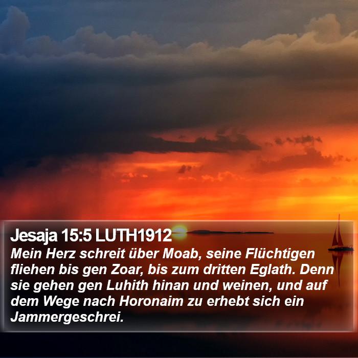 Jesaja 15:5 LUTH1912 Bible Study