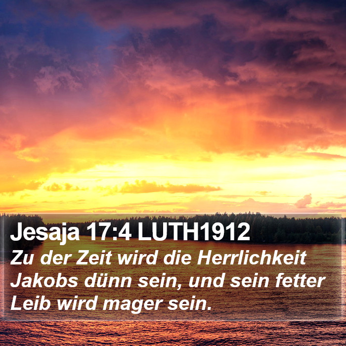 Jesaja 17:4 LUTH1912 Bible Study