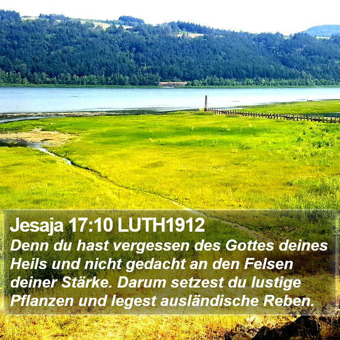 Jesaja 17:10 LUTH1912 Bible Study