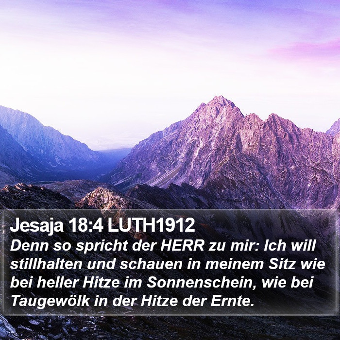 Jesaja 18:4 LUTH1912 Bible Study