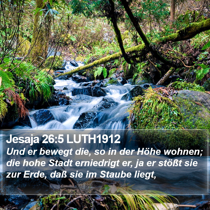 Jesaja 26:5 LUTH1912 Bible Study
