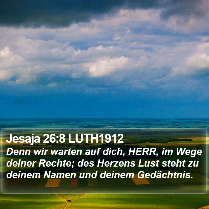 Jesaja 26:8 LUTH1912 Bible Study