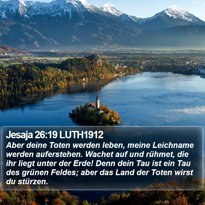 Jesaja 26:19 LUTH1912 Bible Study