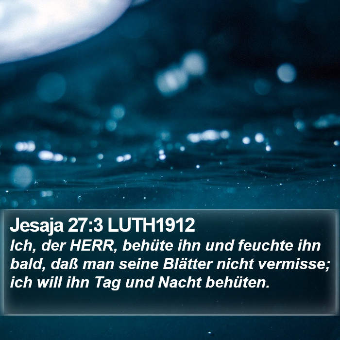 Jesaja 27:3 LUTH1912 Bible Study