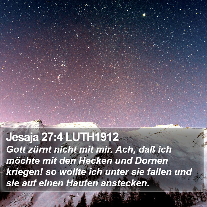 Jesaja 27:4 LUTH1912 Bible Study