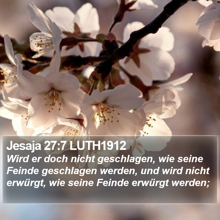 Jesaja 27:7 LUTH1912 Bible Study