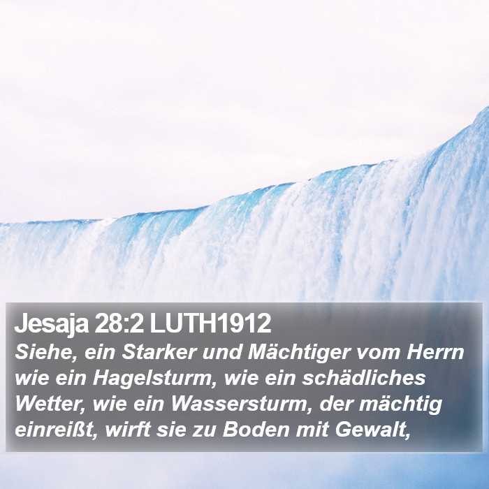 Jesaja 28:2 LUTH1912 Bible Study