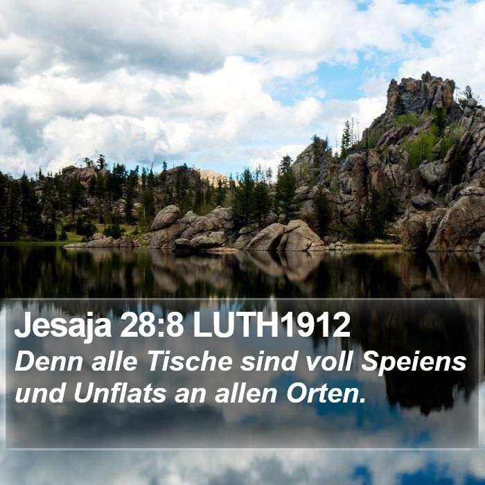 Jesaja 28:8 LUTH1912 Bible Study