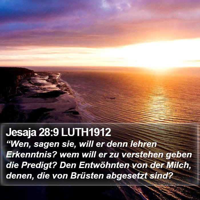 Jesaja 28:9 LUTH1912 Bible Study