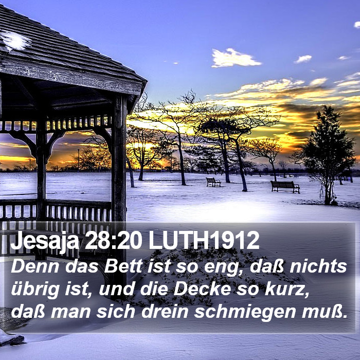 Jesaja 28:20 LUTH1912 Bible Study