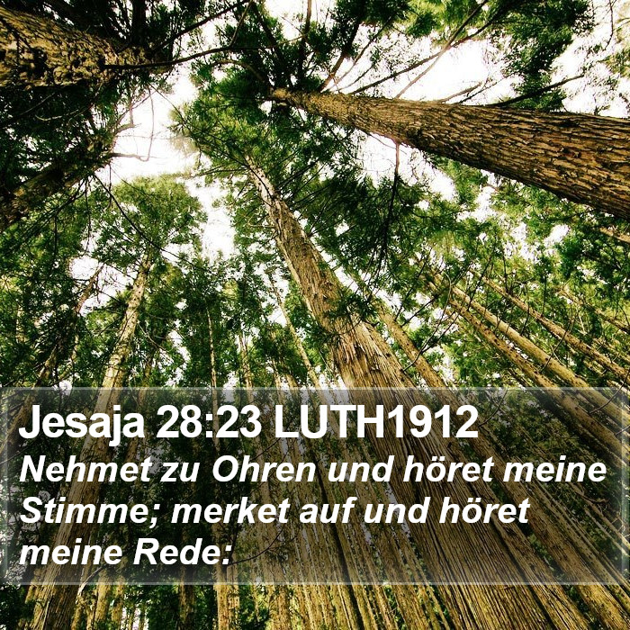 Jesaja 28:23 LUTH1912 Bible Study