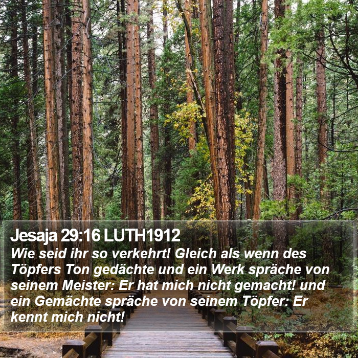 Jesaja 29:16 LUTH1912 Bible Study
