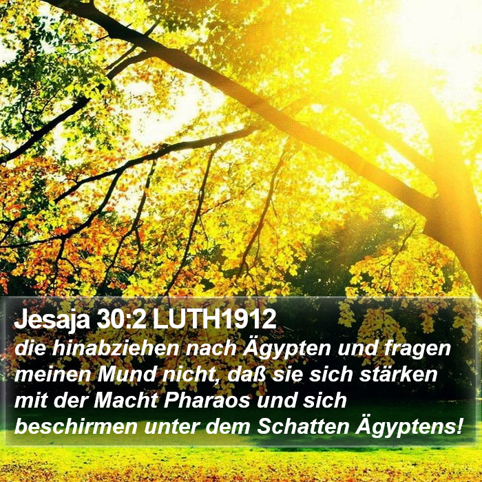 Jesaja 30:2 LUTH1912 Bible Study