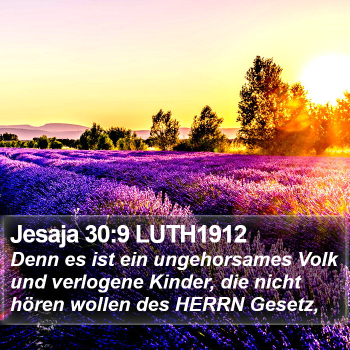 Jesaja 30:9 LUTH1912 Bible Study