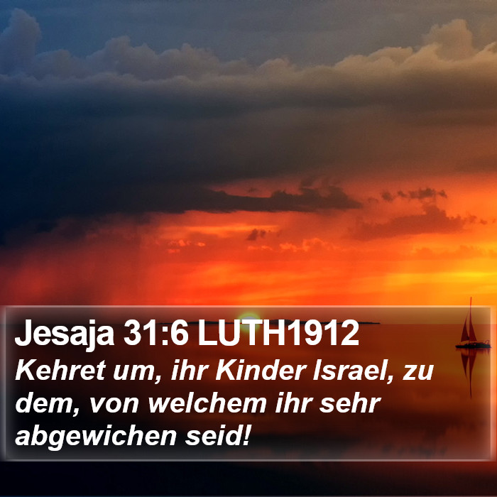 Jesaja 31:6 LUTH1912 Bible Study
