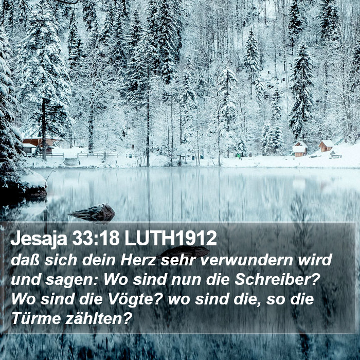 Jesaja 33:18 LUTH1912 Bible Study