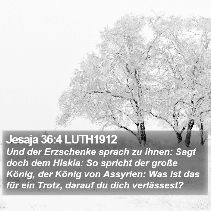 Jesaja 36:4 LUTH1912 Bible Study