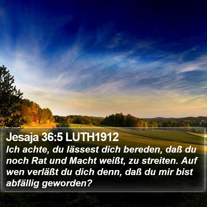 Jesaja 36:5 LUTH1912 Bible Study