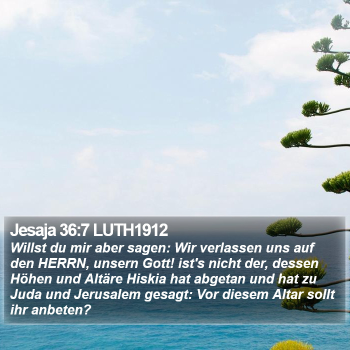 Jesaja 36:7 LUTH1912 Bible Study