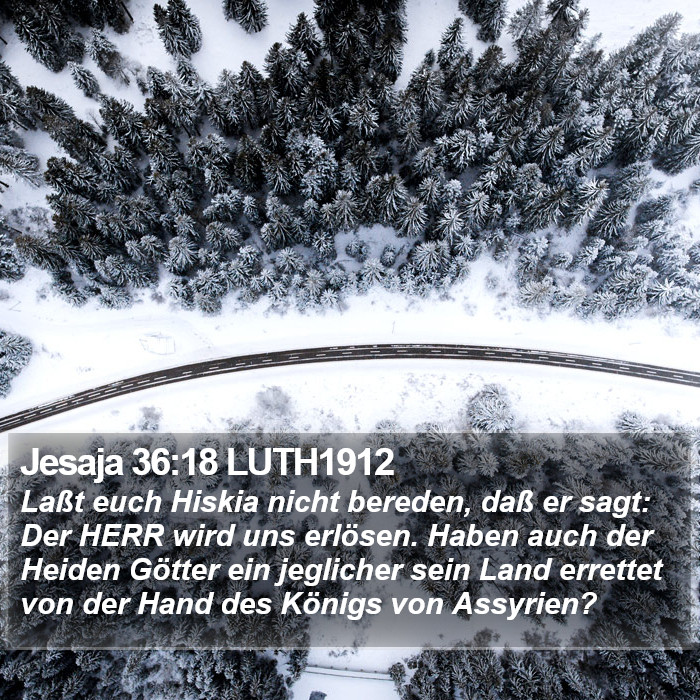 Jesaja 36:18 LUTH1912 Bible Study