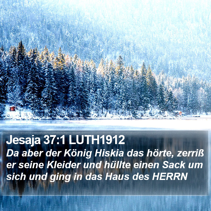 Jesaja 37:1 LUTH1912 Bible Study