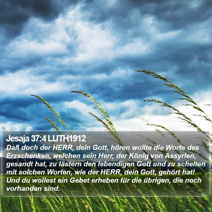 Jesaja 37:4 LUTH1912 Bible Study