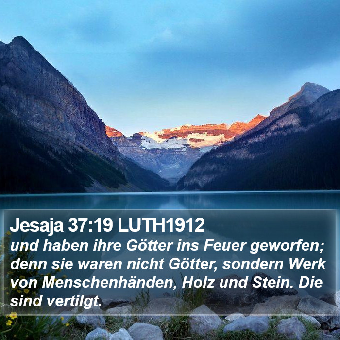 Jesaja 37:19 LUTH1912 Bible Study
