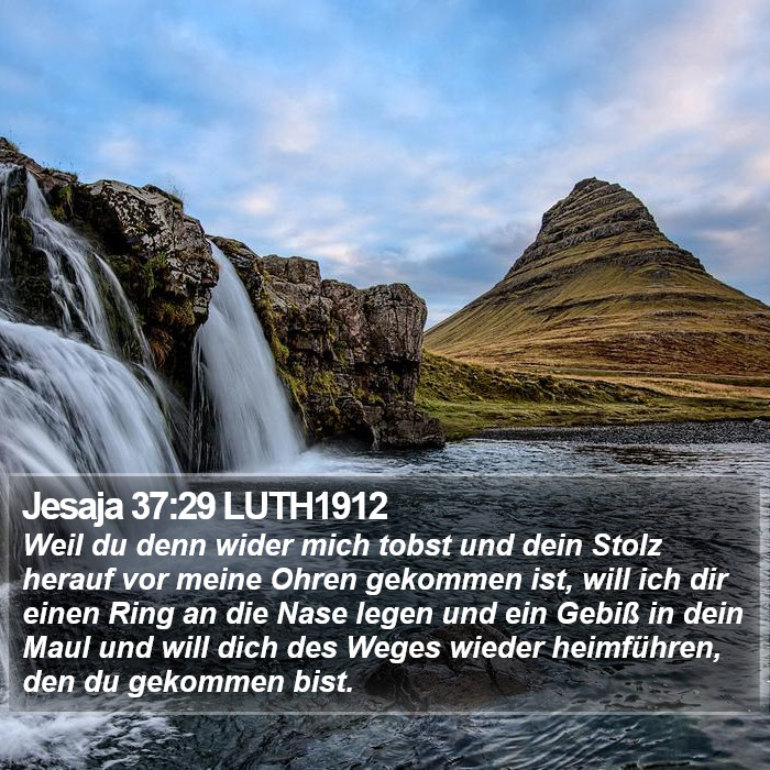 Jesaja 37:29 LUTH1912 Bible Study