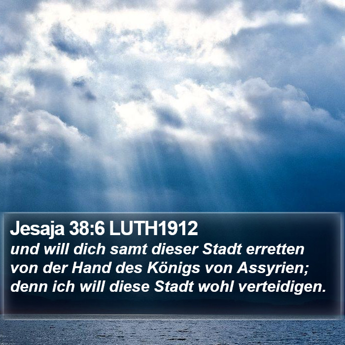 Jesaja 38:6 LUTH1912 Bible Study