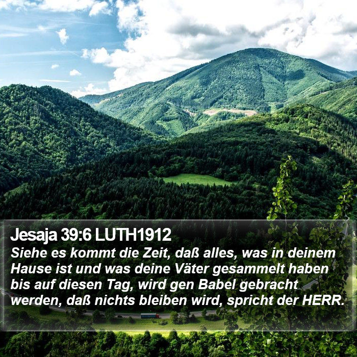 Jesaja 39:6 LUTH1912 Bible Study