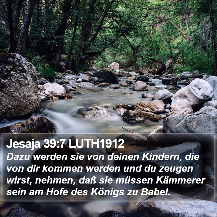 Jesaja 39:7 LUTH1912 Bible Study