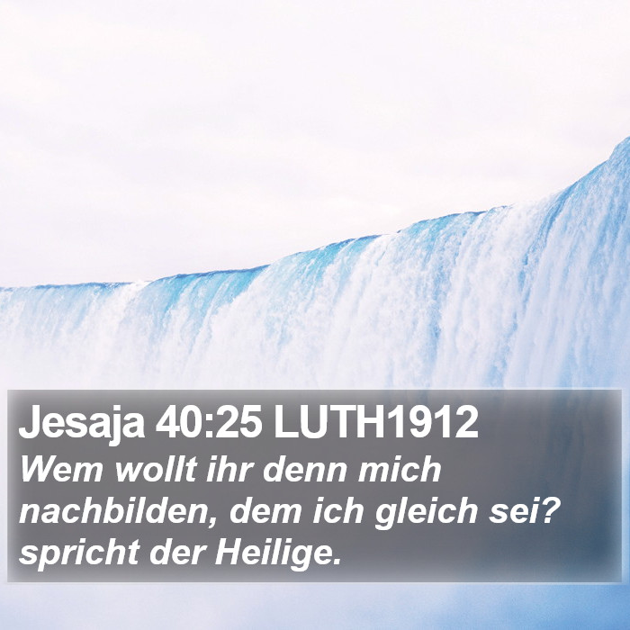 Jesaja 40:25 LUTH1912 Bible Study