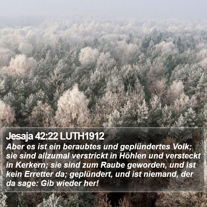 Jesaja 42:22 LUTH1912 Bible Study