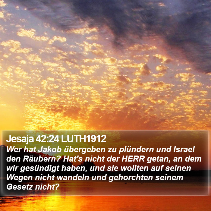 Jesaja 42:24 LUTH1912 Bible Study