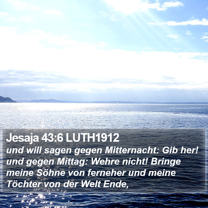 Jesaja 43:6 LUTH1912 Bible Study