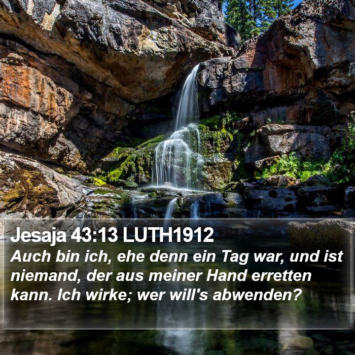 Jesaja 43:13 LUTH1912 Bible Study