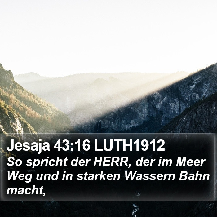 Jesaja 43:16 LUTH1912 Bible Study