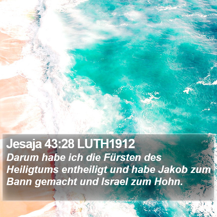 Jesaja 43:28 LUTH1912 Bible Study